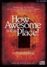 How Awesome is this Place (MP3  4 Teaching Download) by Patricia King